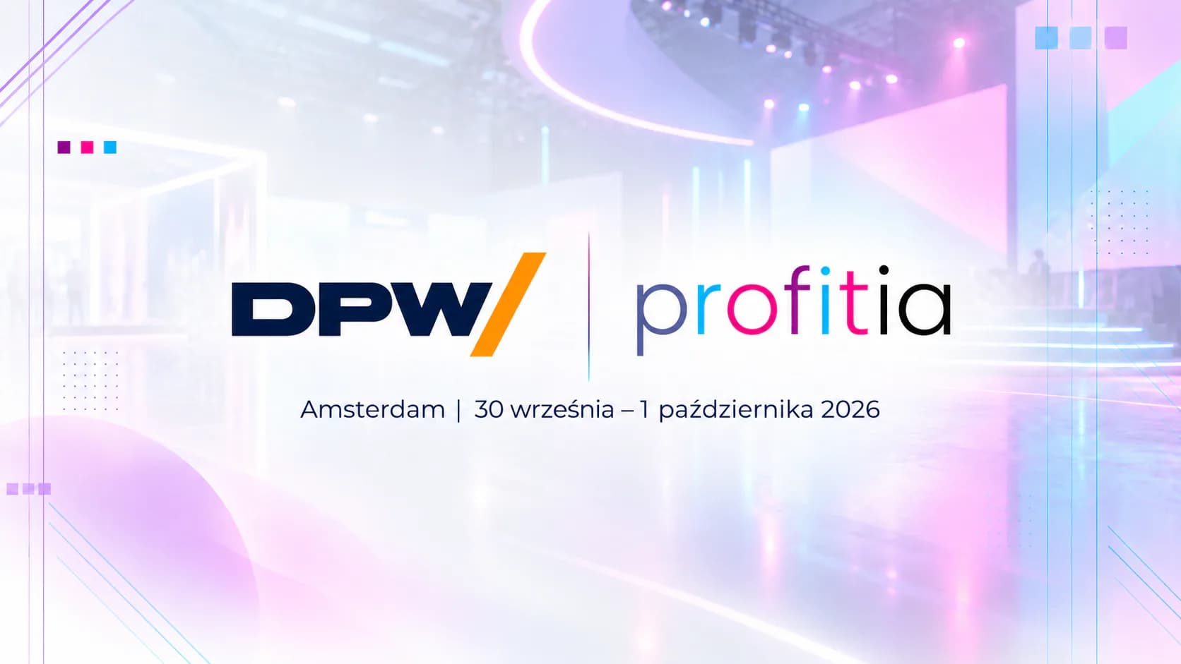 Grafika przedstawiająca udział firmy Profitia w konferencji DPW Amsterdam 2026, odbywającej się w dniach 30 września – 1 października, poświęconej cyfryzacji, sztucznej inteligencji i transformacji procesów zakupowych.